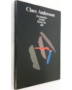 Kirjailijan Claes Andersson käytetty kirja En mänska börjar likna sin själ