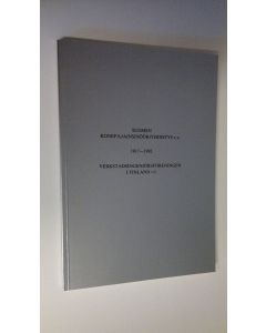 käytetty kirja Suomen konepajainsinööriyhdistys ry 1917-1992 = Verkstadsingeniörsföreningen i Finland rf 1917-1992