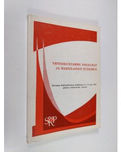 käytetty kirja Yhteiskuntamme ongelmat ja marxilainen tutkimus : Suomen kommunistisen puolueen 11.-13.4.1968 järjestämän konferenssin aineisto