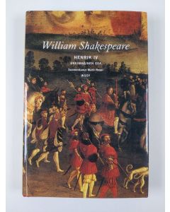 Kirjailijan William Shakespeare uusi kirja Henrik IV osa 1 (UUSI)