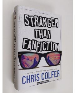 Kirjailijan Chris Colfer käytetty kirja Stranger Than Fanfiction