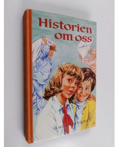 Kirjailijan Irmelin Sandman käytetty kirja Historien om oss