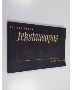 Kirjailijan Heikki Paaer käytetty teos Tekstausopas