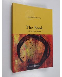Kirjailijan Alan W. Watts käytetty kirja The Book : keitä me olemme