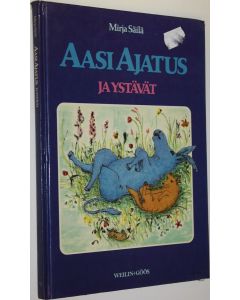 Kirjailijan Mirja Säilä käytetty kirja Aasi Ajatus ja ystävät