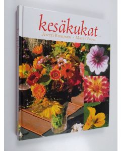 Kirjailijan Antti Riikonen & Matti Vuori käytetty kirja Kesäkukat