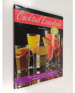 Kirjailijan Alex Barker käytetty kirja Cocktail Essentials