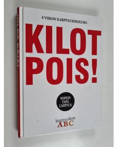 Kirjailijan Katriina Luotonen käytetty kirja Kilot pois! : Karppauksen abc - Nopein tapa laihtua! : 4 viikon karppausohjelma