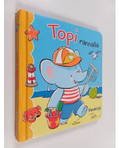 Kirjailijan Emilie Beaumont käytetty kirja Topi rannalla