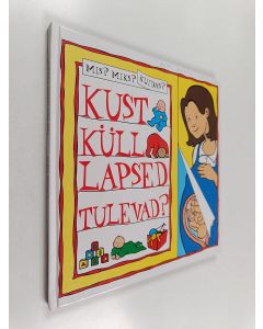 Kirjailijan Alastair Smith käytetty kirja Kust küll lapsed tulevad?