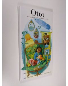 Kirjailijan Lauri Otonkoski käytetty kirja Otto : hänen merkilliset vaiheensa ihmisten parissa