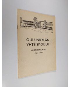 käytetty teos Oulunkylän yhteiskoulu vuosikertomus 1964-1965