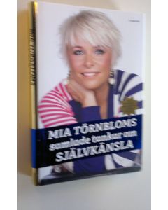 Kirjailijan Mia Törnbloms käytetty kirja Samlade tankar om självkänsla