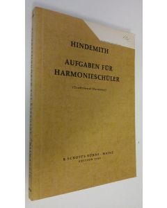 Kirjailijan Paul Hindemith käytetty kirja Aufgaben fur harmonieschuler