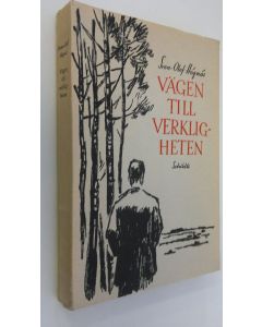 Kirjailijan Sven-Olof Högnäs käytetty kirja Vägen till verkligheten : roman