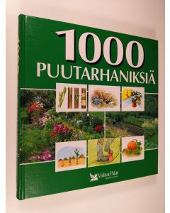 Tekijän Merja Heikkilä  käytetty kirja 1000 puutarhaniksiä