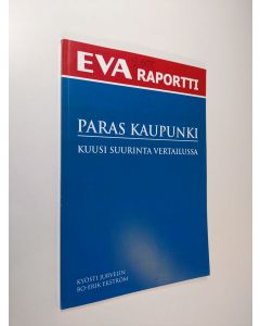 Kirjailijan Kyösti Jurvelin käytetty kirja Paras kaupunki : kuusi suurinta vertailussa