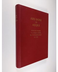 käytetty kirja Ars boni et aequi : juhlajulkaisu Y. J. Hakulisen 70-vuotispäivänä 21.2.1972