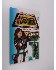 Kirjailijan Ted Nomura käytetty kirja The Collected Tigers of Terra : Families of Altered Wars - book one