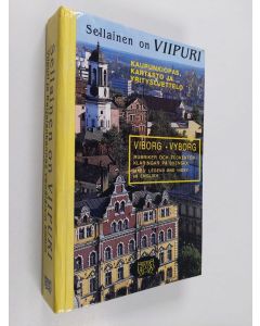 Kirjailijan Löha Krykoff käytetty kirja Sellainen on Viipuri : Viipuri ja Karjalankannas venäläisin silmin : Kaupunkiopas, kartasto ja yritysluettelo