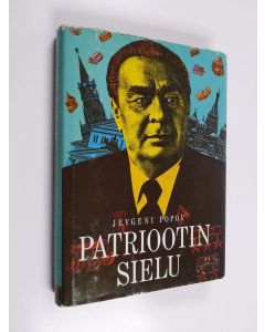 Kirjailijan Jevgeni Popov käytetty kirja Patriootin sielu
