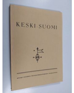käytetty kirja Keski-Suomi 13 : Keski-Suomen museoyhdistyksen julkaisuja