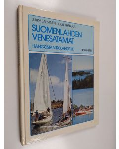 Kirjailijan Jukka Salminen käytetty kirja Suomenlahden venesatamat : Hangosta Virolahdelle