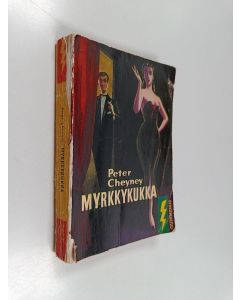 Kirjailijan Peter Cheyney käytetty kirja Myrkkykukka : salapoliisiromaani