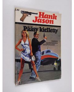 Kirjailijan Hank Jason käytetty kirja Pääsy kielletty!