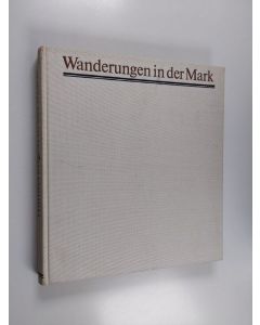 Kirjailijan Theodor Fontane käytetty kirja Wanderrungen in der Mark