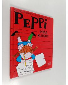 Kirjailijan Astrid Lindgren käytetty kirja Peppi pitää kutsut