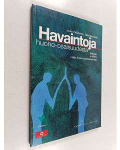 Kirjailijan Jouko Karjalainen käytetty kirja Havaintoja huono-osaisuudesta : Stakesin ja SPR:n neljäs huono-osaisuusselvitys