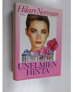 Kirjailijan Hilary Norman käytetty kirja Unelmien hinta