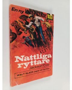 Kirjailijan Jackson Cole käytetty kirja Nattliga ryttare