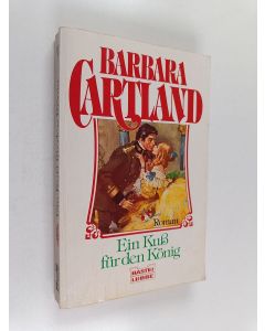 Kirjailijan Barbara Cartland käytetty kirja Ein Kuss für den König