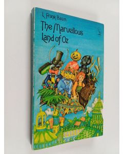 Kirjailijan Lyman Frank Baum käytetty kirja The Marvellous Land of Oz