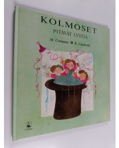 Kirjailijan Merce Company käytetty kirja Kolmoset pitävät lystiä