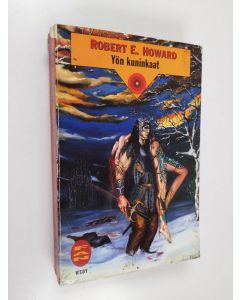 Kirjailijan Robert E. Howard käytetty kirja Yön kuninkaat