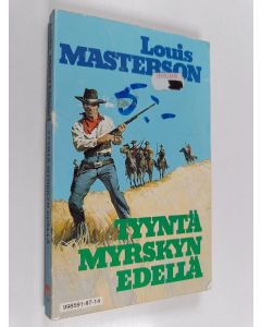 Kirjailijan Louis Masterson käytetty kirja Tyyntä myrskyn edellä