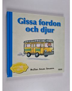 Kirjailijan Jonas Jansson käytetty kirja Gissa fordon och djur : [samlingsvolym]