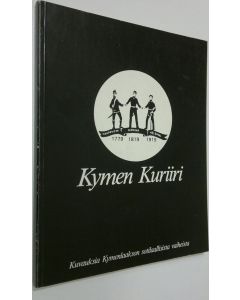 käytetty kirja Kymen kuriiri : kuvauksia Kymenlaakson sotilaallisista vaiheista