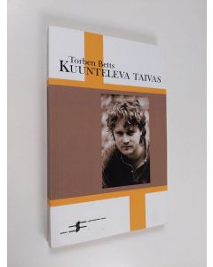 Kirjailijan Torben Betts käytetty kirja Kuunteleva taivas