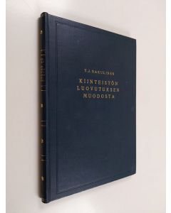 Kirjailijan Yrjoe Juho Hakulinen käytetty kirja Kiinteistön luovutuksen muodosta sekä julkisen kaupanvahvistajan asemasta ja tehtävistä