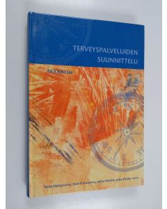 käytetty kirja Terveyspalveluiden suunnittelu