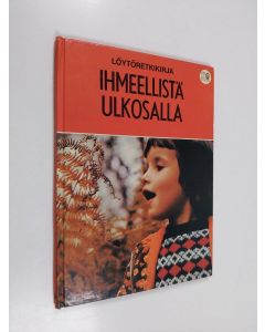 Kirjailijan Meryl Fergus käytetty kirja Ihmeellistä ulkosalla