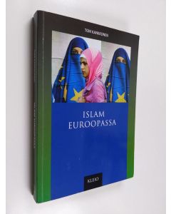Kirjailijan Tom Kankkonen käytetty kirja Islam Euroopassa