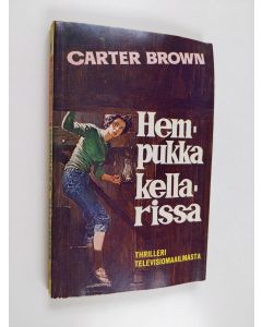 Kirjailijan Carter Brown käytetty kirja Hempukka kellarissa