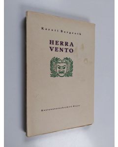 Kirjailijan Kersti Bergroth käytetty kirja Herra Vento : näytelmä