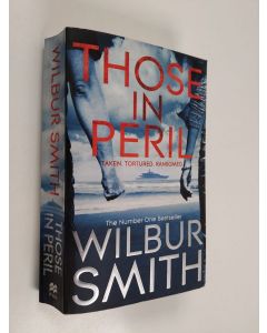 Kirjailijan Wilbur Smith käytetty kirja Those in peril