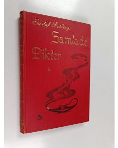 Kirjailijan Gustaf Fröding käytetty kirja Samlade dikter II : Gitarr och dragharmonika - Nya dikter - Stänk och flikar - Nytt och gammalt
